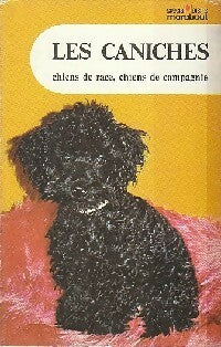 Livrenpoche : Les caniches, chiens de race, chien de compagnie - Jacques Dumont - Livre