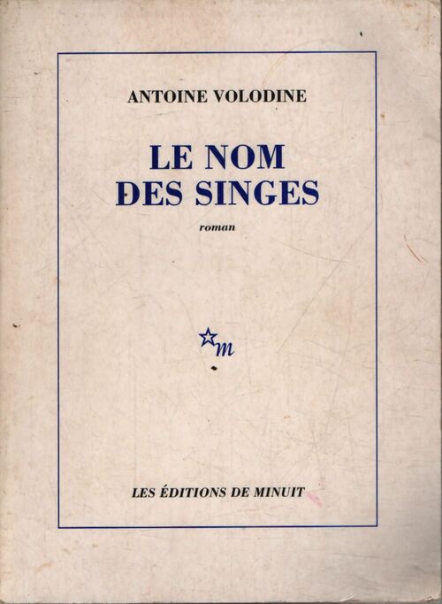 Le nom des singes - Antoine Volodine - Livre