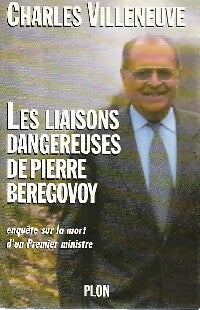 Livrenpoche : Les liaisons dangereuses de Pierre Bérégovoy - Charles Villeneuve - Livre