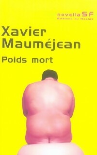 Livrenpoche : Poids mort - Xavier Mauméjean - Livre
