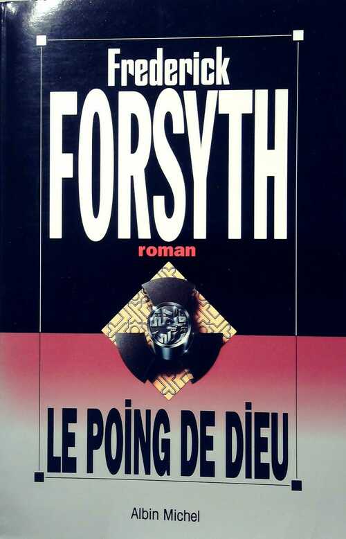 Livrenpoche : Le poing de Dieu - Frederick Forsyth - Livre