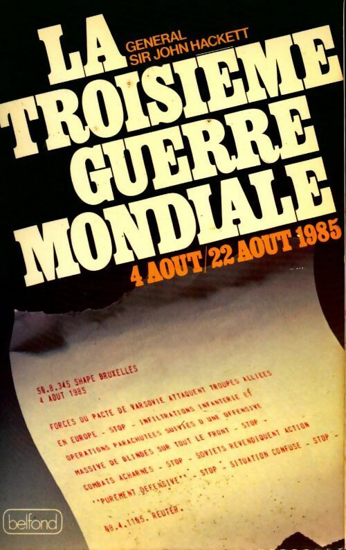 Livrenpoche : La troisième guerre mondiale. 4 août / 22août 1985 - Gal Sir John Hackett - Livre