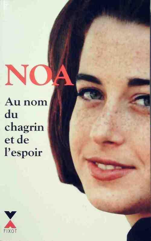 Livrenpoche : Au nom du chagrin et de l'espoir - Noa Ben Artzi-Pelossof - Livre