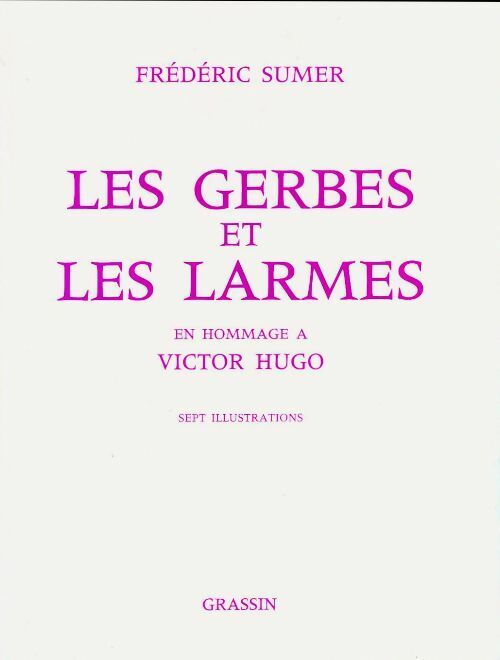 Livrenpoche : Les gerbes et les larmes - Frédéric Sumer - Livre