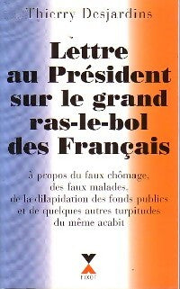 Livrenpoche : Lettre au président sur le grand ras-le-bol des français - Thierry Desjardins - Livre