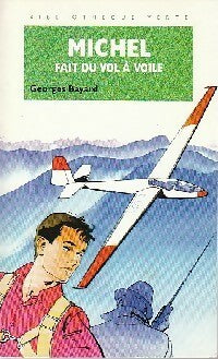 Livrenpoche : Michel fait du vol à voile - Georges Bayard - Livre