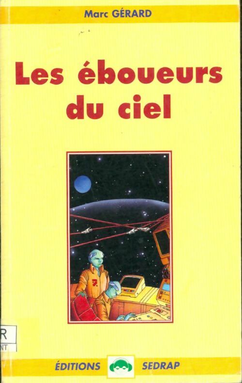 Les éboueurs du ciel - Marc Gérard -  Lecture en Tête - Livre