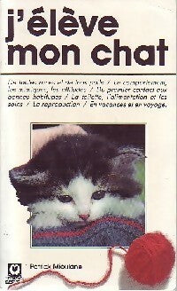 Livrenpoche : J'élève mon chat - Patrick Mioulane - Livre