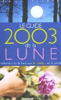 Livrenpoche : Le guide 2003 de la lune - Paul Ferris - Livre