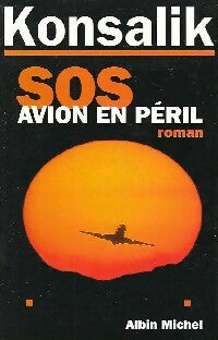 Livrenpoche : SoS avion en péril - Heinz G. Konsalik - Livre