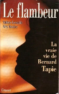 Livrenpoche : Le flambeur - Valérie Lecasble - Livre