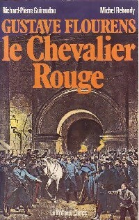Livrenpoche : Gustave Flourens. Le cavalier rouge - Richard-Pierre Guiraudou - Livre