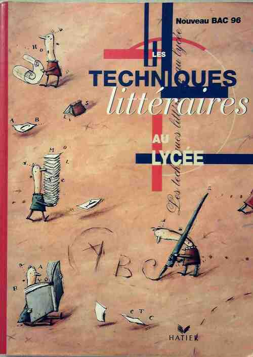 Livrenpoche : Techniques littéraires au lycee - 2nde, première & term - Collectif - Livre
