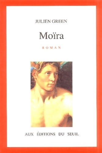 Livrenpoche : Moïra - Julien Green - Livre