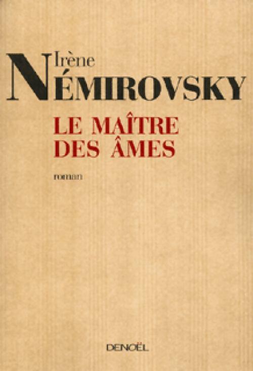 Livrenpoche : Le maître des âmes - Irène Némirovsky - Livre