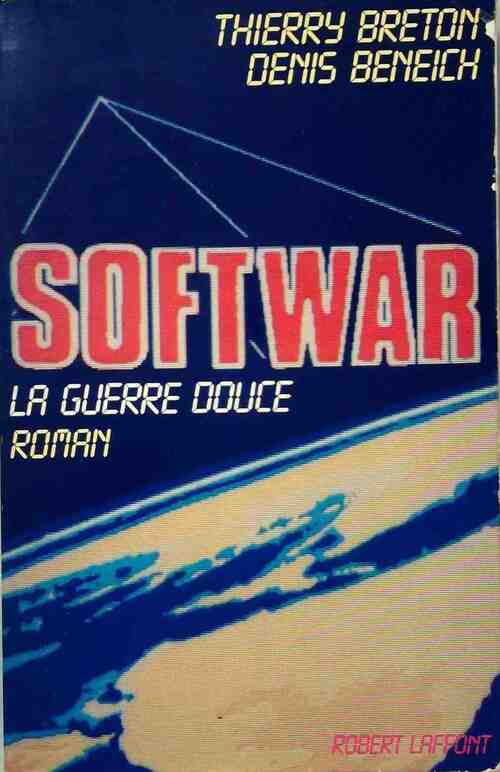 Livrenpoche : Softwar. La guerre douce - Denis Beneich - Livre