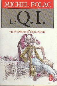 Livrenpoche : Le Q.I. Ou le roman d'un surdoué - Michel Polac - Livre