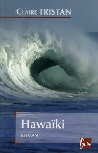 Livrenpoche : Hawaïki - Claire Tristan - Livre