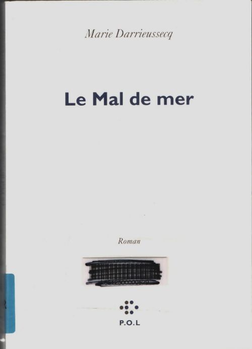 Livrenpoche : Le mal de mer - Marie Darrieussecq - Livre