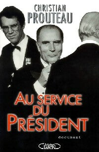 Livrenpoche : Au service du président - Christian Prouteau - Livre
