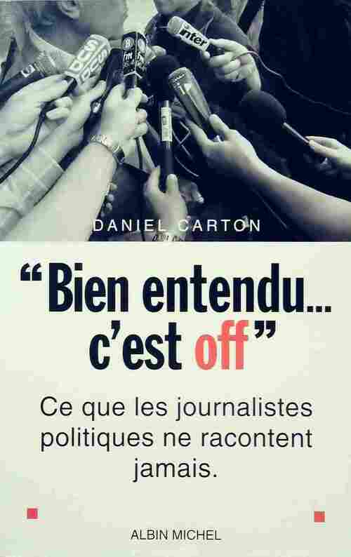 Livrenpoche : Bien entendu... C'est off - Daniel Carton - Livre