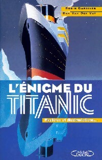 Livrenpoche : L'énigme du titanic - Robin Gardiner, Dan Van Der Vat - Livre