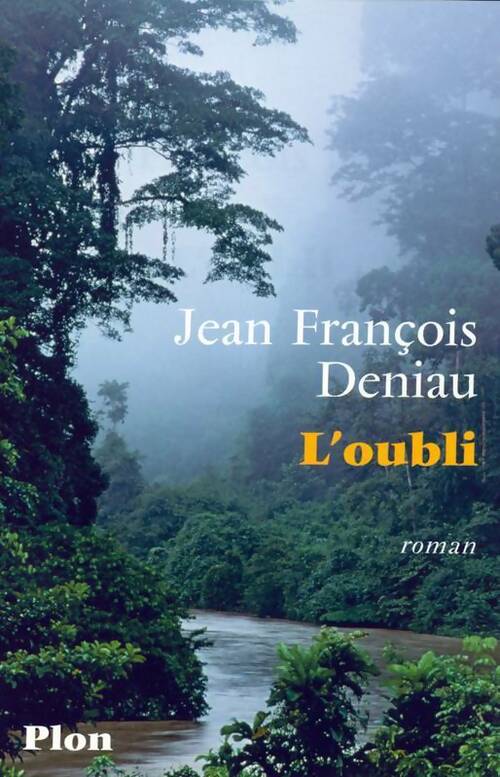 Livrenpoche : L'oubli - Jean-François Deniau - Livre