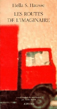 Livrenpoche : Les routes de l'imaginaire - Hella S. Haasse - Livre