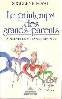 Livrenpoche : Le printemps des grands-parents - Ségolène Royal - Livre
