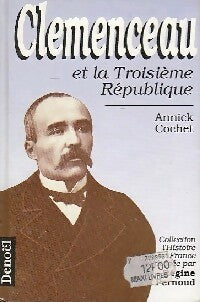 Livrenpoche : Clemenceau et la Troisième République - Annick Cochet - Livre