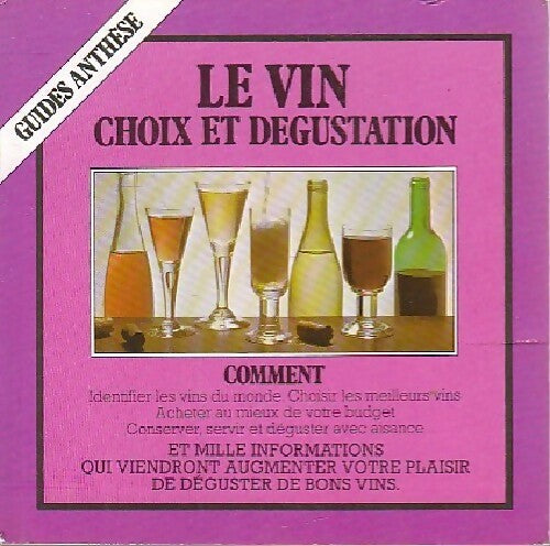 Livrenpoche : Le vin. Choix et dégustation - Arthur Bone - Livre