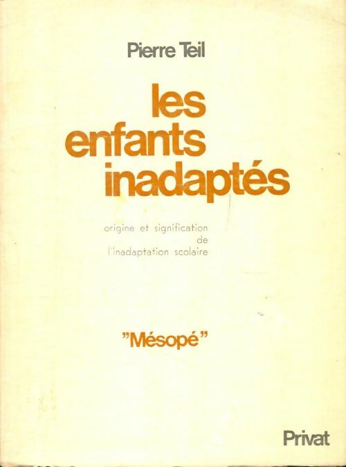 Livrenpoche : Les enfants inadaptés - P. Teil - Livre