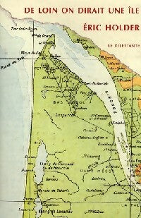 Livrenpoche : De loin on dirait une île - Eric Holder - Livre