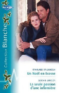 Livrenpoche : Un Noël en Ecosse / La seule passion d'une infirmière - Abigail Gordon, Margaret McDonagh - Livre