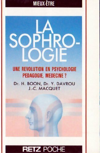Livrenpoche : La sophrologie - Jean-Christophe Macquet, H Dr Boon, Y Dr Davrou - Livre