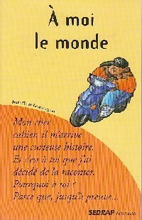 Livrenpoche : A moi, le monde - Jean-Pierre Lesgourgues - Livre