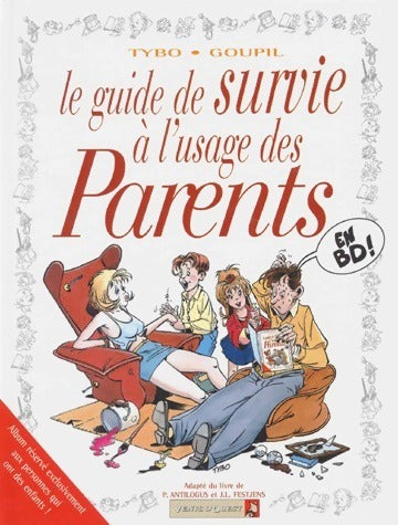 Livrenpoche : Le guide de survie à l'usage des parents - Jacky Goupil - Livre