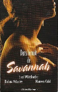 Livrenpoche : Dans la nuit de savannah - Barbara McCauley, Maureen Child, Sheri Whitefeather - Livre