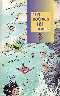 Livrenpoche : 101 Poèmes, 101 poètes - Collectif - Livre