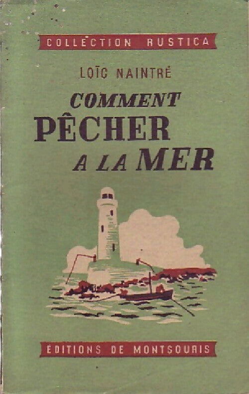 Livrenpoche : Comment pêcher à la mer - L. Naintré - Livre