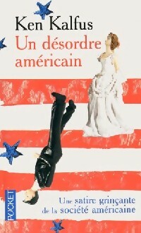 Livrenpoche : Un désordre américain - Ken Kalfus - Livre