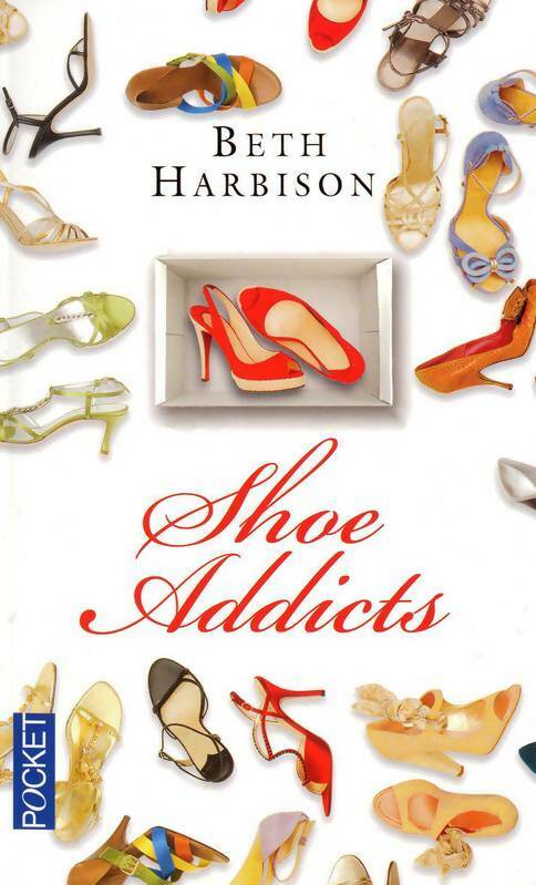 Livrenpoche : Shoe addicts - Elizabeth Harbison - Livre