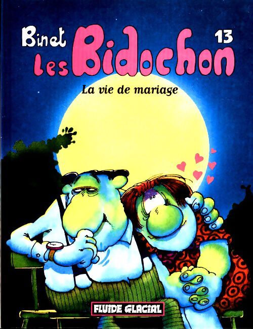 Livrenpoche : Les Bidochon Tome XIII : La vie de Mariage - Binet - Livre
