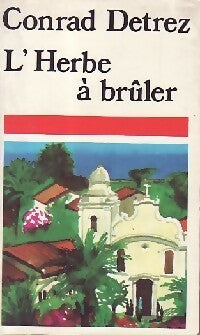 Livrenpoche : L'herbe à brûler - Conrad Detrez - Livre