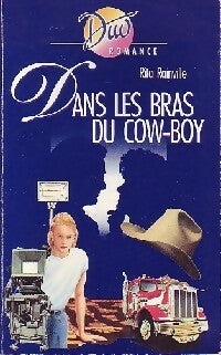 Livrenpoche : Dans les bras du cow-boy - Rita Rainville - Livre