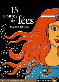 Livrenpoche : 15 Contes et légendes des fées - Françoise Rachmuhl - Livre