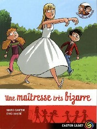 Livrenpoche : Une maîtresse très bizarre - Marc Cantin - Livre