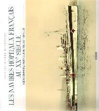 Livrenpoche : Les navires hôpitaux français au XXe siècle - Gilles Barnichon - Livre