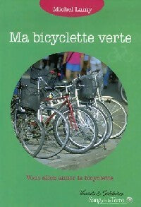 Livrenpoche : Ma bicyclette verte - Michel Lamy - Livre