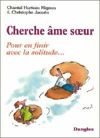 Livrenpoche : Cherche âme soeur - Chantal Hurteau Mignon, Christophe Jaouën - Livre